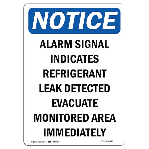 Safety Sign, OSHA Notice, 5" Height, Alarm Signal Indicates Refrigerant Sign, Portrait, 10PK